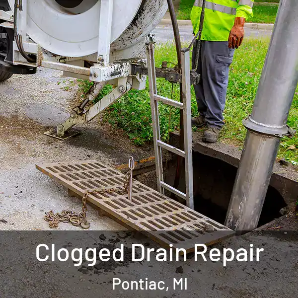  Clogged Drain Repair Pontiac, MI