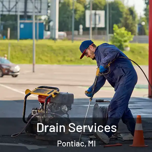  Drain Services Pontiac, MI