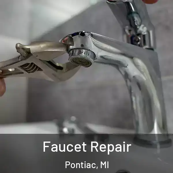  Faucet Repair Pontiac, MI