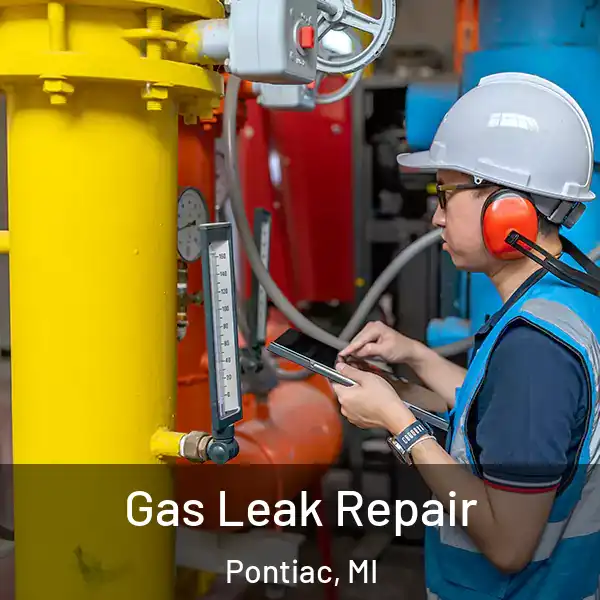  Gas Leak Repair Pontiac, MI