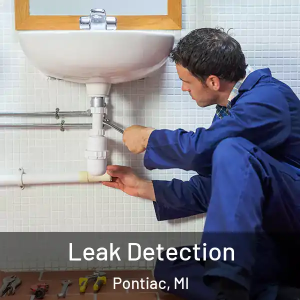  Leak Detection Pontiac, MI
