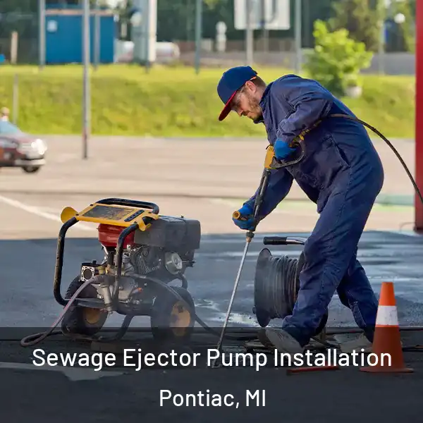  Sewage Ejector Pump Installation Pontiac, MI