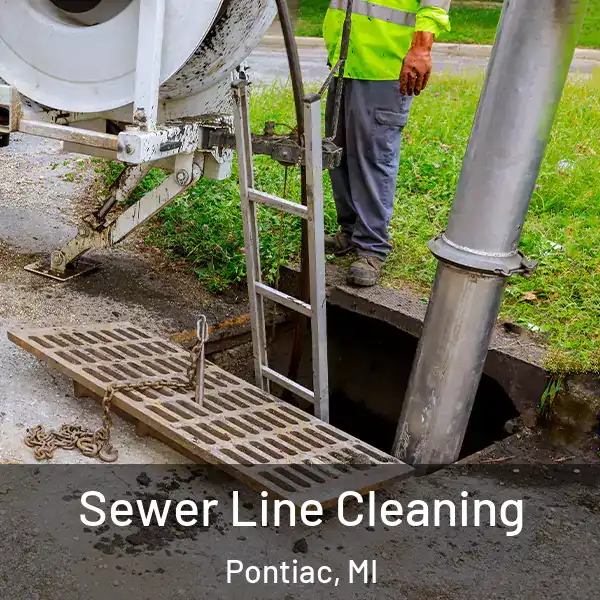  Sewer Line Cleaning Pontiac, MI