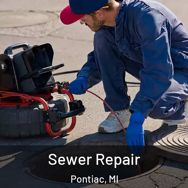  Sewer Repair Pontiac, MI