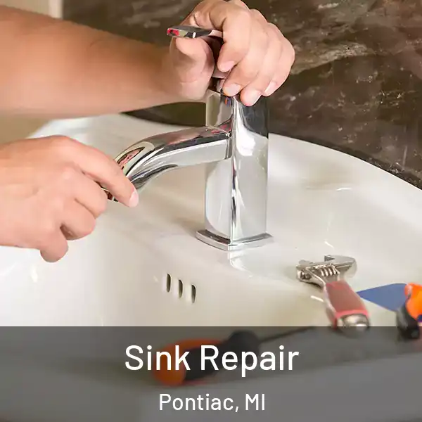  Sink Repair Pontiac, MI