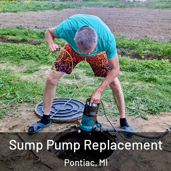  Sump Pump Replacement Pontiac, MI