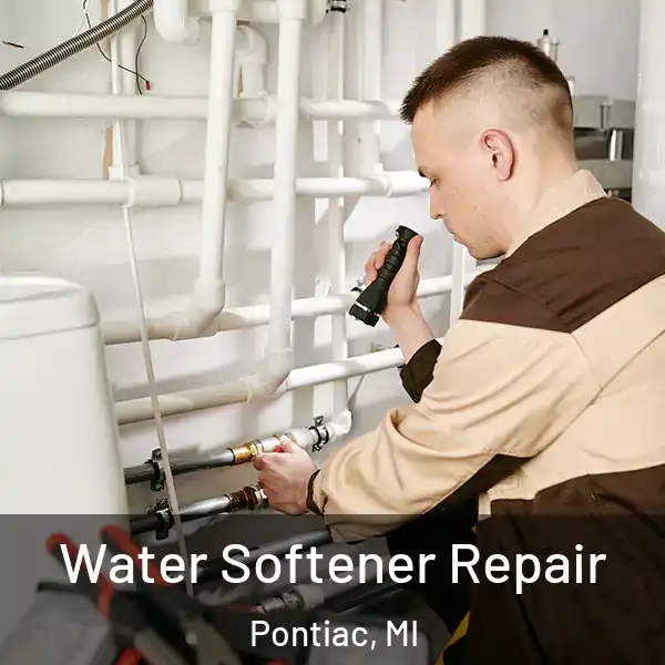  Water Softener Repair Pontiac, MI